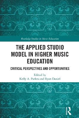 The Applied Studio Model in Higher Music Education