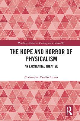 Hope and Horror of Physicalism