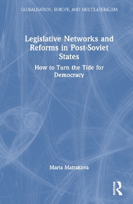 Legislative Networks and Reforms in Post-Soviet States