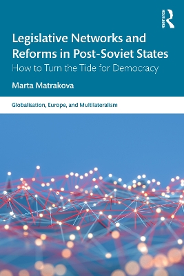 Legislative Networks and Reforms in Post-Soviet States