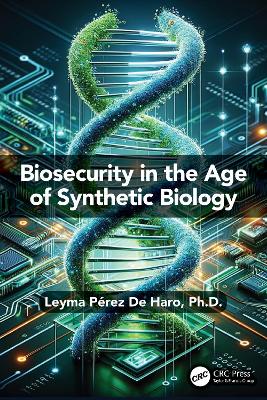 Biosecurity in the Age of Synthetic Biology