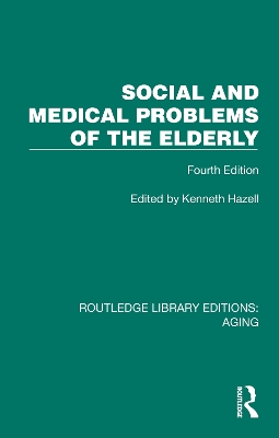 Social and Medical Problems of the Elderly