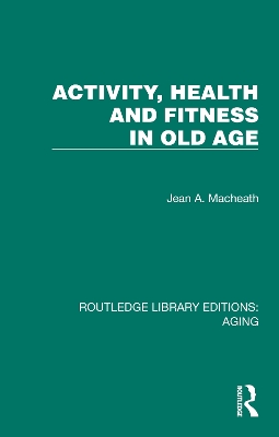 Activity, Health and Fitness in Old Age