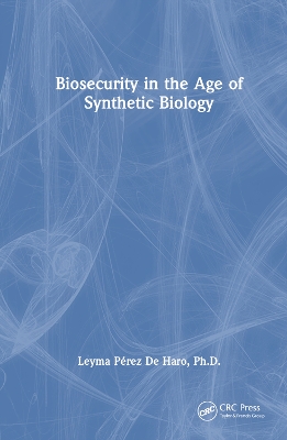 Biosecurity in the Age of Synthetic Biology