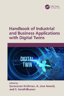 Handbook of Industrial and Business Applications with Digital Twins