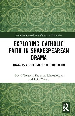 Exploring Catholic Faith in Shakespearean Drama