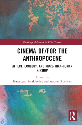 Cinema of/for the Anthropocene