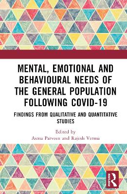 Mental, Emotional and Behavioural Needs of the General Population Following COVID 19 in India