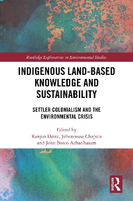 Indigenous Land-Based Knowledge and Sustainability