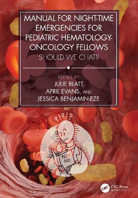 Manual for Night-Time Emergencies for Pediatric Hematology-Oncology Fellows