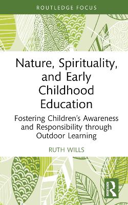 Nature, Spirituality, and Early Childhood Education