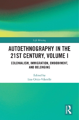 Autoethnography in the 21st Century, Volume I