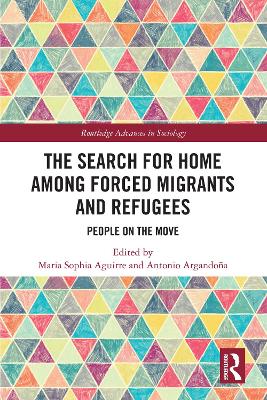 Search for Home among Forced Migrants and Refugees