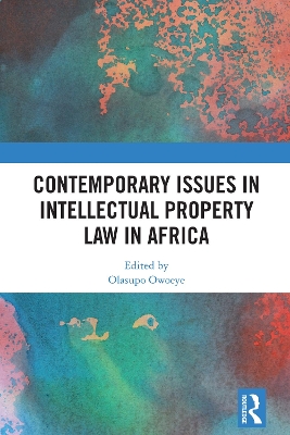 Contemporary Issues in Intellectual Property Law in Africa