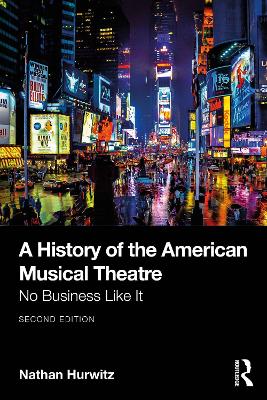 A History of the American Musical Theatre