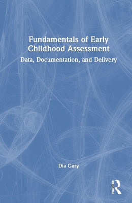 Fundamentals of Early Childhood Assessment