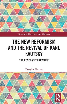 New Reformism and the Revival of Karl Kautsky