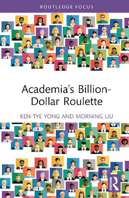 Academia's Billion-Dollar Roulette