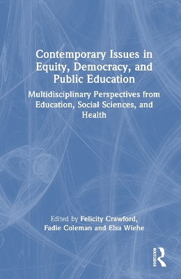 Contemporary Issues in Equity, Democracy, and Public Education