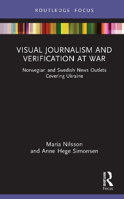 Visual Journalism and Verification at War