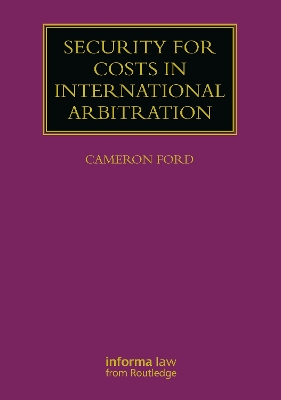 Security for Costs in International Arbitration