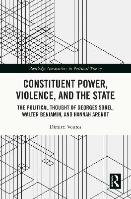 Constituent Power, Violence, and the State