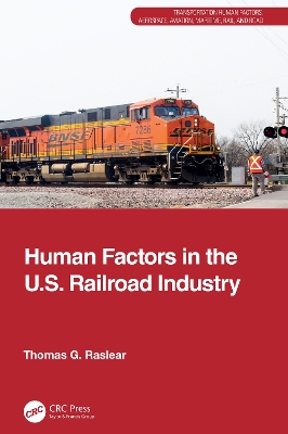 Human Factors in the U.S. Railroad Industry