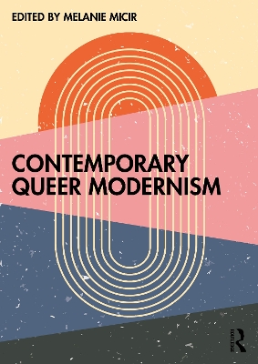 Contemporary Queer Modernism