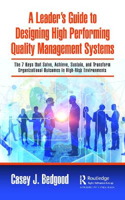A Leader's Guide to Designing High Performing Quality Management Systems