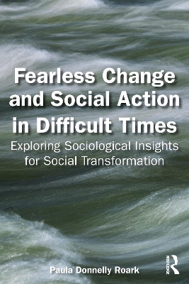 Fearless Change and Social Action in Difficult Times