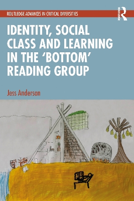 Identity, Social Class and Learning in the 'Bottom' Reading Group