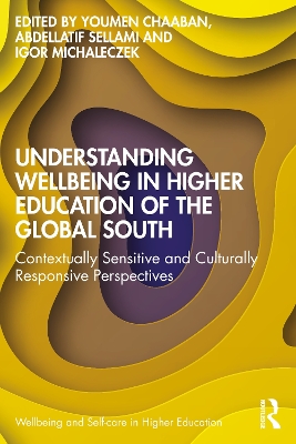 Understanding Wellbeing in Higher Education of the Global South