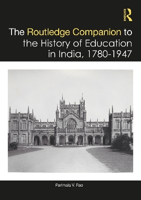 The Routledge Companion to the History of Education in India, 1780-1947