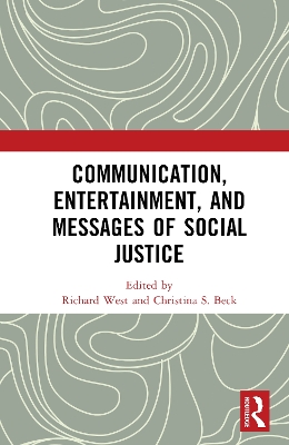 Communication, Entertainment, and Messages of Social Justice