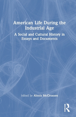 American Life During the Industrial Age