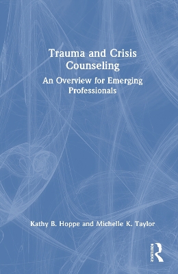 Trauma and Crisis Counseling