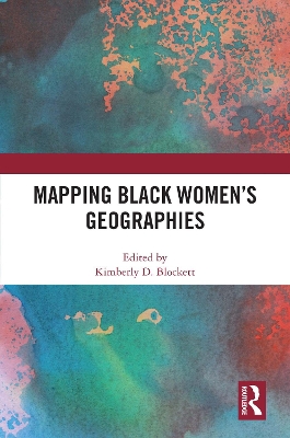Mapping Black Women's Geographies