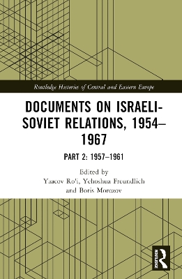 Documents on Israeli-Soviet Relations, 1954-1967