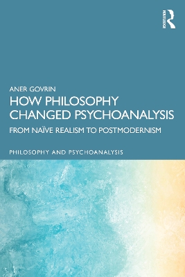 How Philosophy Changed Psychoanalysis