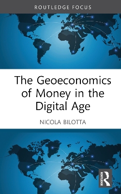 Geoeconomics of Money in the Digital Age