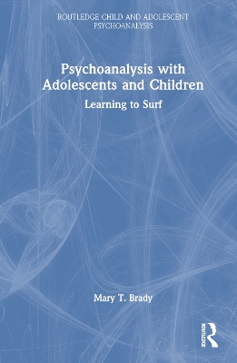 Psychoanalysis with Adolescents and Children