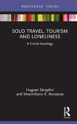 Solo Travel, Tourism and Loneliness