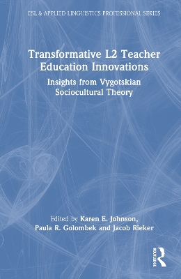 Transformative L2 Teacher Education Innovations