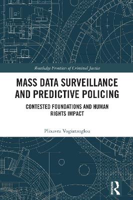 Mass data surveillance and predictive policing