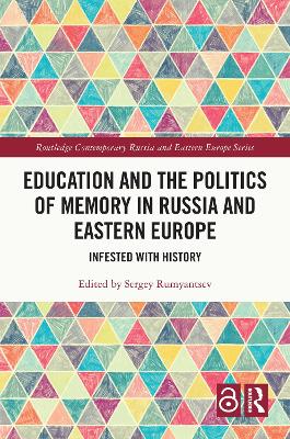 Education and the Politics of Memory in Russia and Eastern Europe