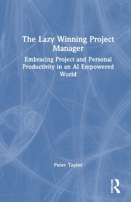 The Lazy Winning Project Manager