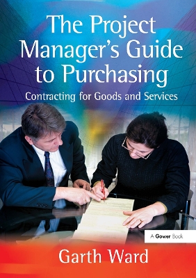 The Project Manager's Guide to Purchasing