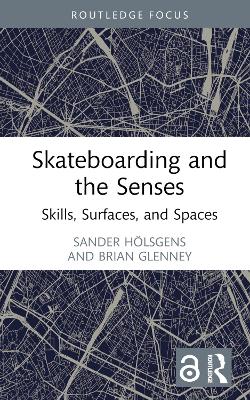 Skateboarding and the Senses