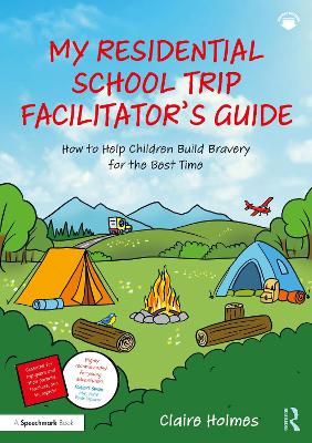 My Residential School Trip Facilitator's Guide