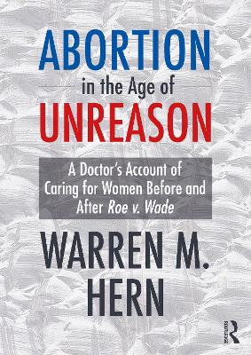 Abortion in the Age of Unreason